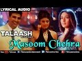 Masoom Chehra (Female) Full Song With Lyrics | Talaash | Akshay Kumar & Kareena Kapoor