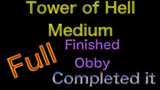 Tower of Hell Medium - ( Completed )