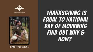 National Day of Mourning vs. ThanksGiving Day