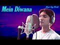 New Hindi Album Mp3 Song 2020 || Mein Diwana || Bollywood Mp3 Song 2020 New