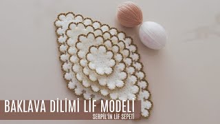 ✅ Serpilin Lif Sepeti ✅ Yeni Tasarım Baklava Dilimi Lif Modeli ✅ Uyarlama ❤ @Sis