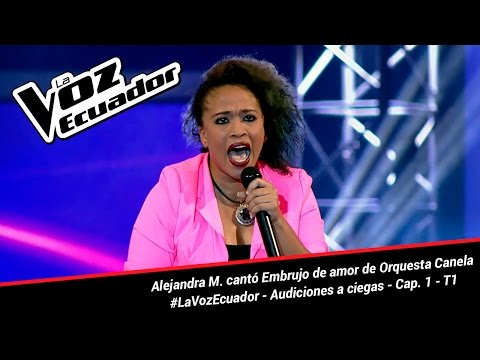 Alejandra Mercado cantó "Embrujo de amor" - La Voz Ecuador - Audiciones a ciegas - Cap. 1 - T1