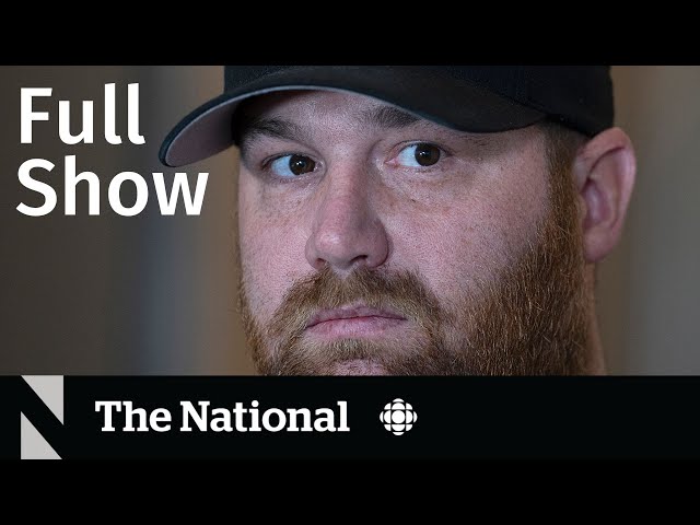 Play this video CBC News The National  N.S. shooting inquiry, Monkeypox recovery, Clean water fight