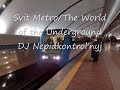 Видео Svit metro - DJ Nepidkontrol'nyj