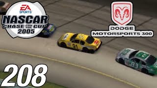 Let's Play NASCAR 2005 - Part 208 - '07 Dodge Motorsports 300