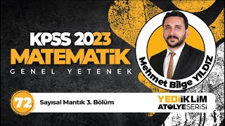 72 - Sayısal Mantık 3. Bölüm / 2023 KPSS Matematik ( Mehmet Bilge YILDIZ )