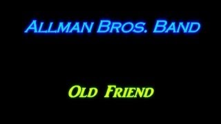 Watch Allman Brothers Band Old Friend video