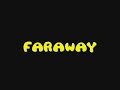 Track 17 -  FARAWAY