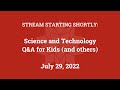 Science & Technology Q&A for Kids (and others) [Part 98]