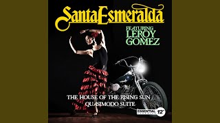Watch Santa Esmeralda The House Of The Rising Sun - Quasimodo Suite video