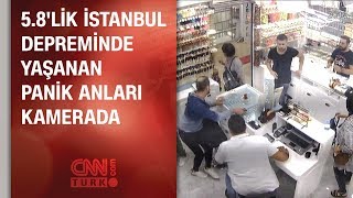 5 8'lik İstanbul depreminde yaşanan panik anları kamerada (26.09.2019)