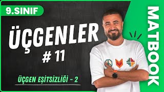 Üçgen Eşitsizliği 2 | Üçgenler 11 | 9.SINIF MATEMATİK | 2024