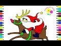 Vẽ và Tô màu | Vẽ Ông già noel cưỡi Tuần Lộc | how to draw santa and his sleigh