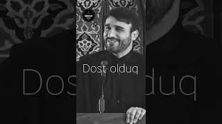 Hacı Ramil - Dost...