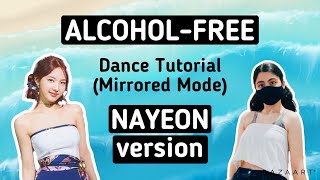 TWICE Alcohol Free- Dance Tutorial (NAYEON version)