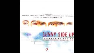 Watch Sunny Side Up Everything You Do video