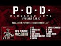 POD - Murdered Love Album Preview - Panic And Run