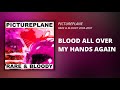 Blood All Over My Hands Again Video preview