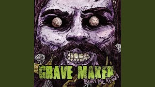Watch Grave Maker Dusk To Dawn video