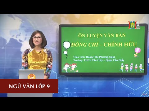 MÔN NGỮ VĂN - LỚP 9 | CHỦ ĐỀ: ÔN TẬP THƠ HIỆN ĐẠI (ĐỒNG CHÍ) | 09H15 NGÀY 23.05.2020 | HANOITV