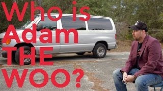 Who Is Adam The Woo A Youtube Doentary