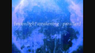 Watch Moonlight Awakening Indifference video