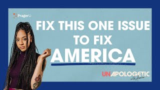 Fix Fatherlessness, Fix America: An Unapologetic Special