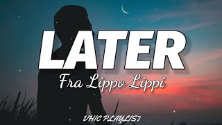Watch Fra Lippo Lippi Later video
