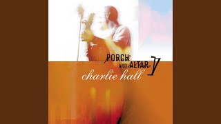 Watch Charlie Hall Dont Pass Us By video