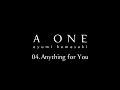 浜崎あゆみ / Anything for You（from 2015.4.8 Release "A ONE"）