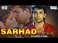 Sarhad - The Border of Crime (1995)(HD) Deepak Tijori, Farah - Patriotic Hindi Movie With Eng Subs