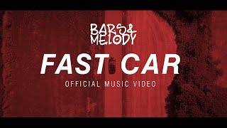 Watch Bars  Melody Fast Car video