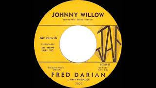 Watch Fred Darian Johnny Willow video