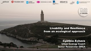 PLEA 2020 -Keynote Speaker Cynthia Echave - Livability and Resilience from an ecological approach