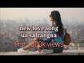new garo love song ua salrangna 👍💓