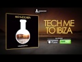 Tech Me To Ibiza (Promo Medley)