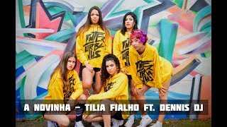 A Novinha - Tilia Fialho Feat. Dennis Dj Interurb