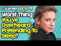 What Have You Overheard While Pretending To Sleep? (r/AskReddit Top Posts | Reddit Stories)