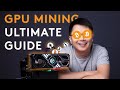 THE ULTIMATE GUIDE TO GPU MINING IN 2022 | Step By Step Tutorial (ETH, RVN, ERG, ALPH)
