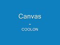 COOLON Canvas Lyrics