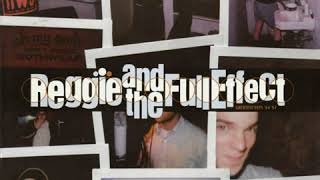 Watch Reggie  The Full Effect Only With Me video