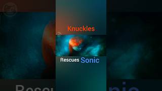 Knuckles Recuse Sonic