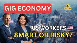 The Gig Economy In The Us Financial Pros & Cons For American Workers