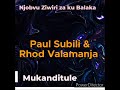 PAUL SUBILI AND RHOD VALAMANJA - Mukanditule