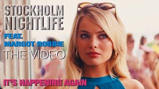 It's Happening Again ☆ Feat. Margot Robbie ☆ The Street Wolf Video ☆