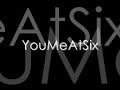 YouMeAtSix - Always Attract