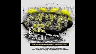 Friday Nights with Legendary Cyphers Part 2