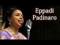 Eppadi Padinaro - Sudha Raghunathan Live - Isai Ragam