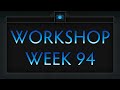 Dota 2 Top 5 Workshop - Week 94
