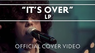 Lp - Its Over
